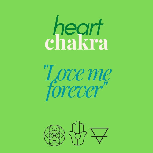 Heart chakra love me forever