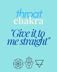 Throat chakra give it to me straight