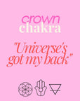 Crown Chakra Universe's got my back